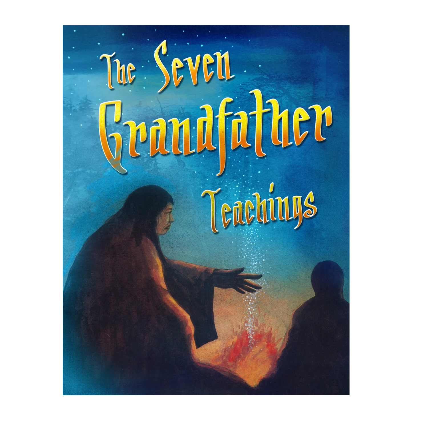 The Seven Grandfather Teachings Book
